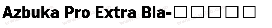 Azbuka Pro Extra Bla字体转换